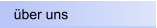 über uns